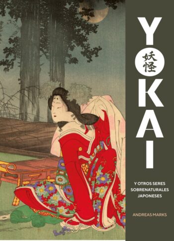 YOKAI AND OTHER JAPANESE SUPERNATURAL BEINGS - MARKS, ANDREAS - FOLIOSCOPE