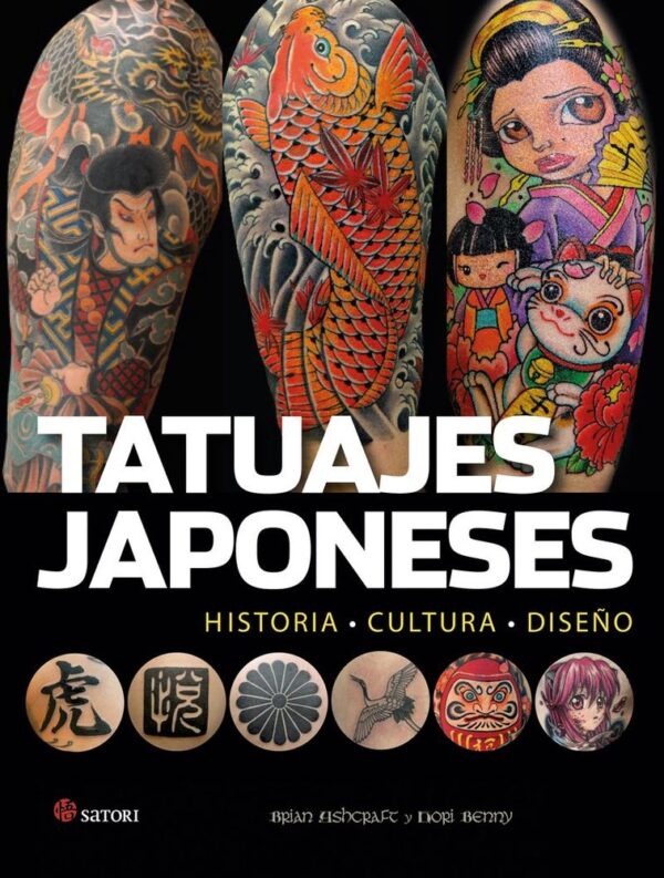 TATUAJES JAPONESES NE - ASHCRAFT,BRIAN/BENNY,HORI - SATORI
