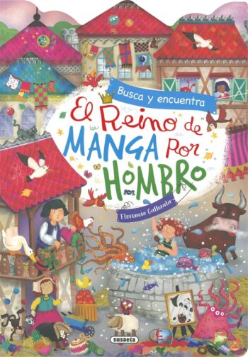 EL REINO DE MANGA POR HOMBRO - CAFFERATA, FLORENCIA - SUSAETA