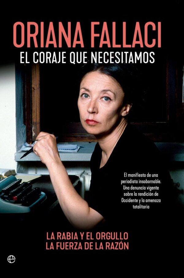 EL CORAJE QUE NECESITAMOS - FALLACI, ORIANA - ESFERA DE LOS LIBROS
