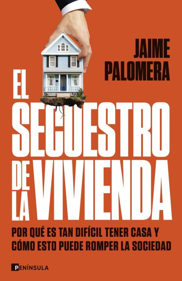LA SAISIE DU DOMICILE - JAIME PALOMERA - PENINSULA EDITIONS