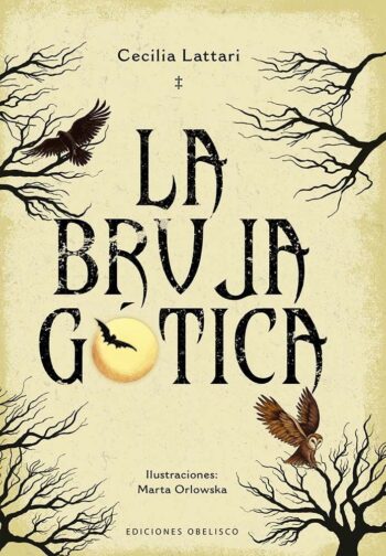 LA BRUJA GOTICA - LATTARI, CECILIA - OBELISCO