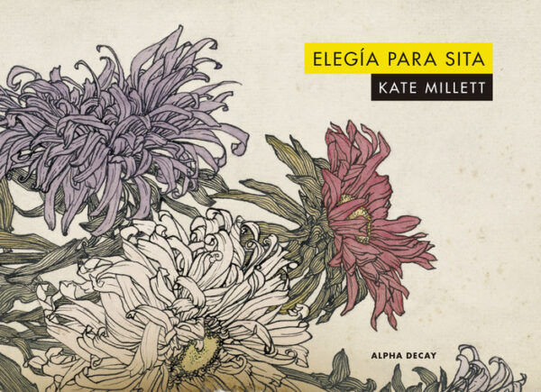 ELEGIA PARA SITA - MILLETT,KATE - ALPHA DECAY