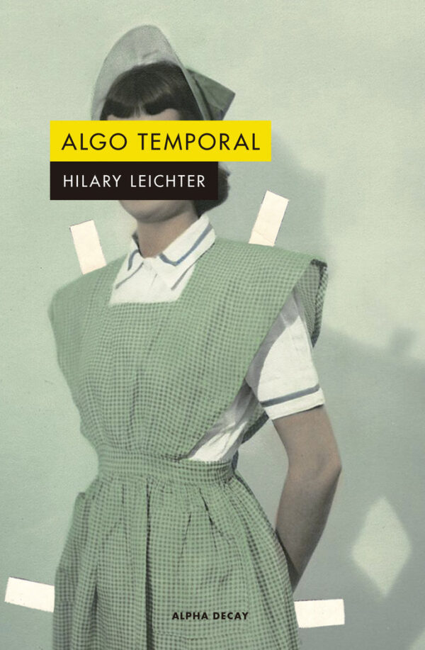 ALGO TEMPORAL - LEICHTER,HILARY - ALPHA DECAY