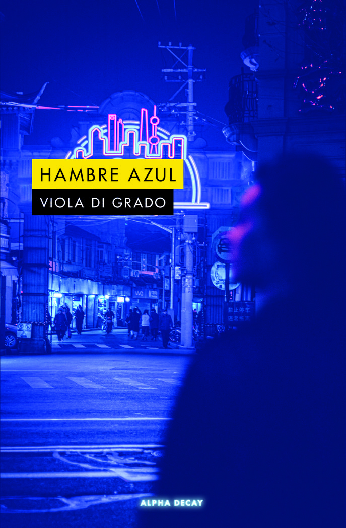 BLUE HUNGER - DI GRADO, VIOLA - ALPHA DECAY
