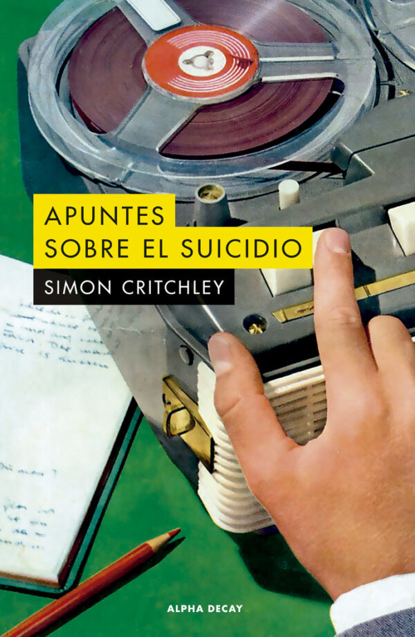 APUNTS SOBRE EL SUÏCIDI - CRITCHLEY,SIMON - ALPHA DECAY