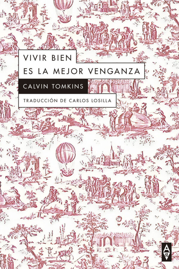 VIVIR BIEN ES LA MEJOR VENGANZA - TOMKINS,CALVIN - ALPHA DECAY