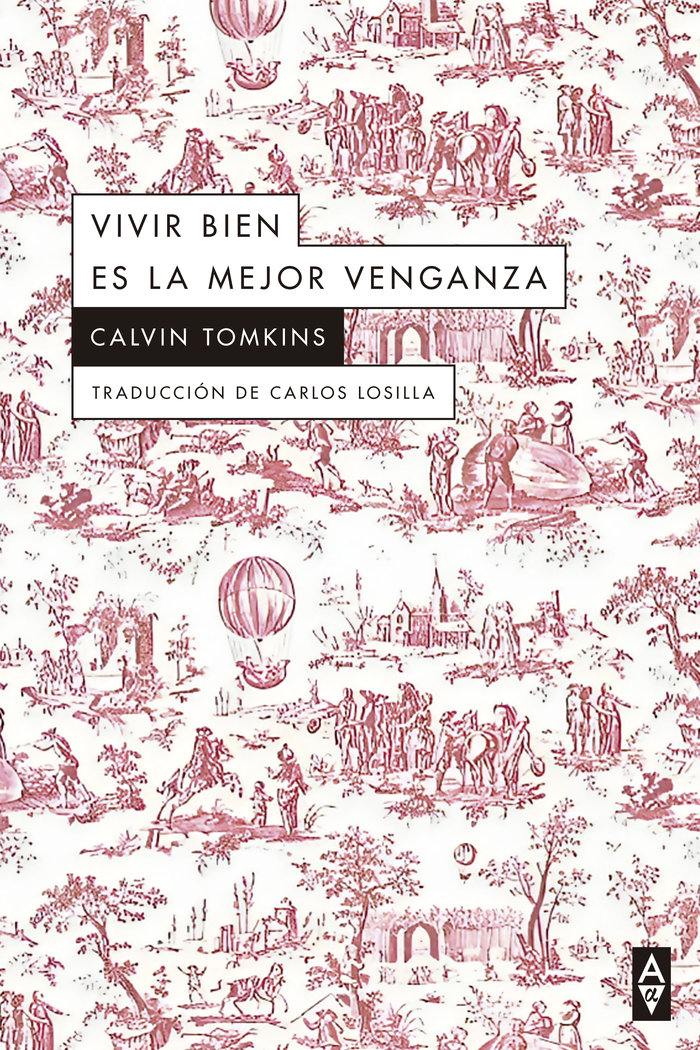 LIVING WELL IS THE BEST REVENGE - TOMKINS, CALVIN - ALPHA DECAY