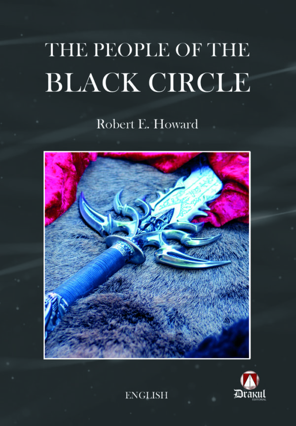 THE PEOPLE OF THE BLACK CIRCLE - HOWARD,ROBERT E - EDITORIAL DRAKUL