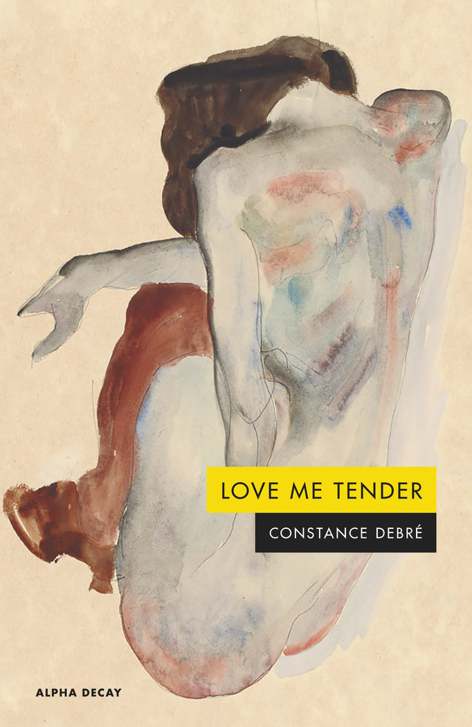 LOVE ME TENDER - DEBRE,CONSTANCE - ALPHA DECAY