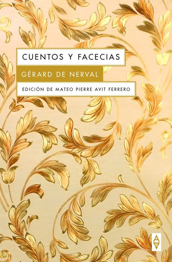 CUENTOS Y FACECIAS - DE NERVAL,GERARD - ALPHA DECAY