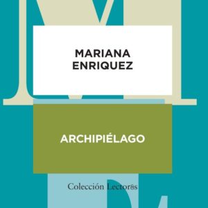 ARXIPELAG - ENRIQUEZ, MARIANA - AMPERSAND EDICIONS