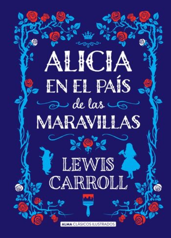 ALÍCIA AL PAIS DE LES MERAVELLES - CARROLL,LEWIS - ÀNIMA EUROPA