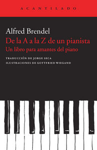 DE LA A A LA Z DE UN PIANISTA - BRENDEL,ALFRED - ACANTILADO