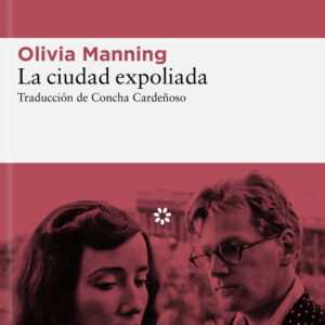 CIUDAD EXPOLIADA,LA - MANNING,OLIVIA - LIBROS DEL ASTEROIDE
