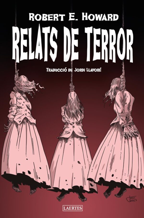 RELATS DE TERROR - HOWARD, ROBERT E, - LAERTES