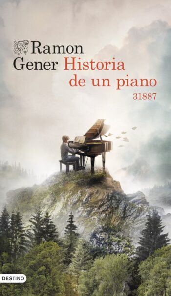 HISTORIA DE UN PIANO PREMIO RAMON LLULL 2024 - GENER, RAMON - DESTINO