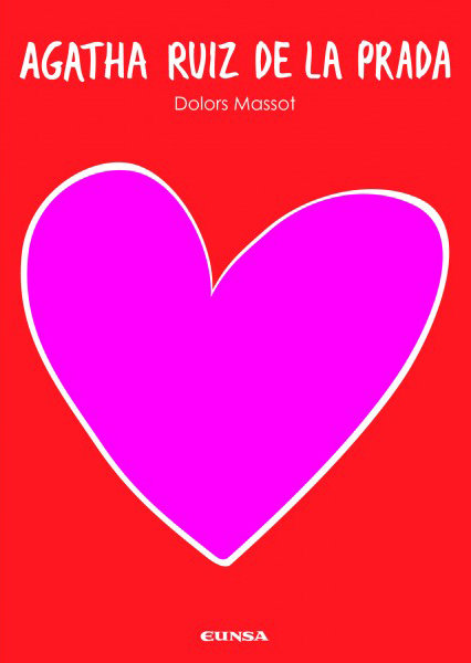 AGATHA RUIZ DE LA PRADA - MASSOT, DOLORS - EUNSA