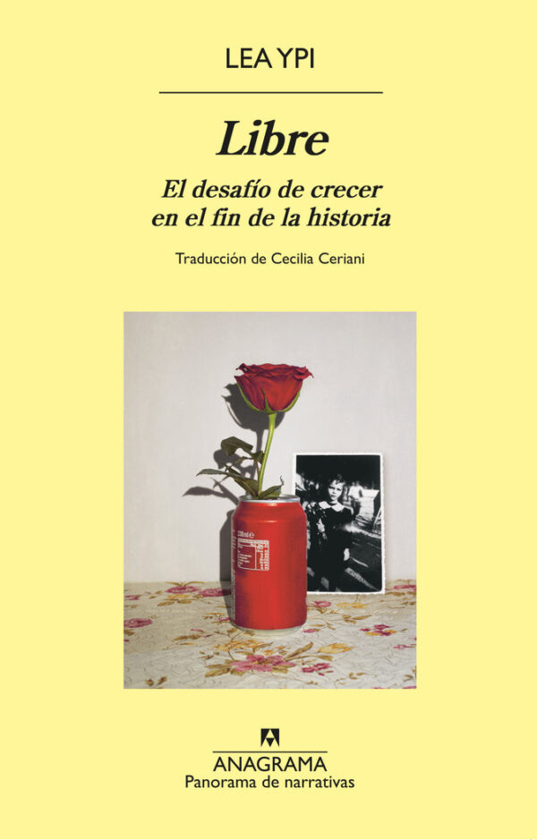 LIBRE EL DESAFIO DE CRECER EN EL FIN DE LA HISTORIA - YPI,LEA - ANAGRAMA