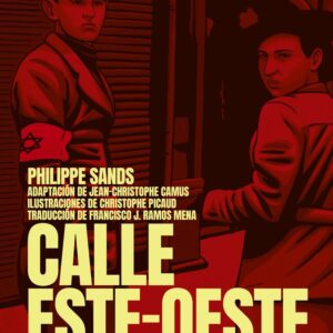 CALLE ESTE OESTE - SANDS, PHILIPPE - ANAGRAMA