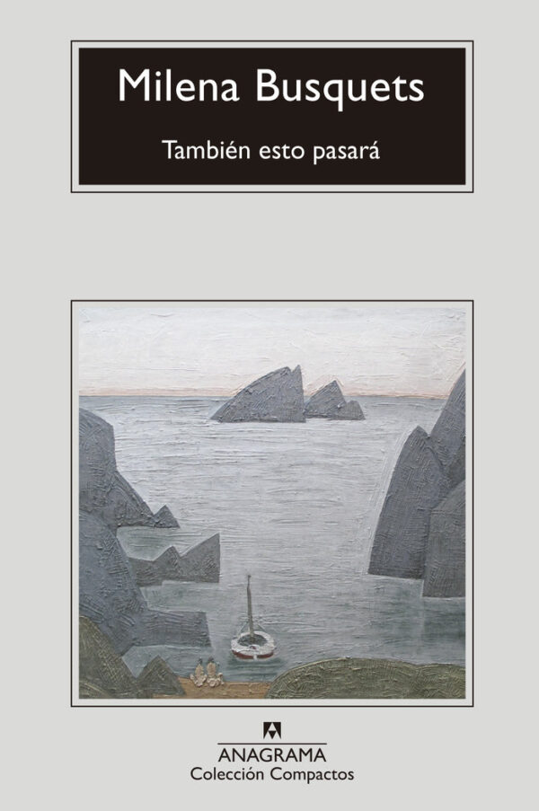 TAMBIEN ESTO PASARA - BUSQUETS,MILENA - ANAGRAMA