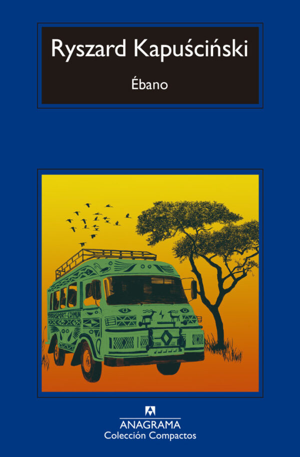 EBANO - KAPUSCINSKI,RYSZARD - ANAGRAMA