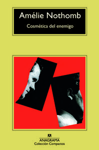 COSMETICA DEL ENEMIGO - NOTHOMB,AMELIE - ANAGRAMA