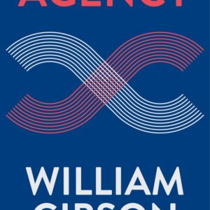 AGENCY - WILLIAM GIBSON - MINOTAURE