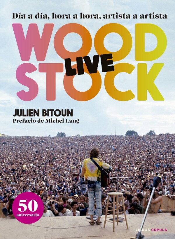 WOODSTOCK - JULIEN BITOUN - LLIBRES CUPULA