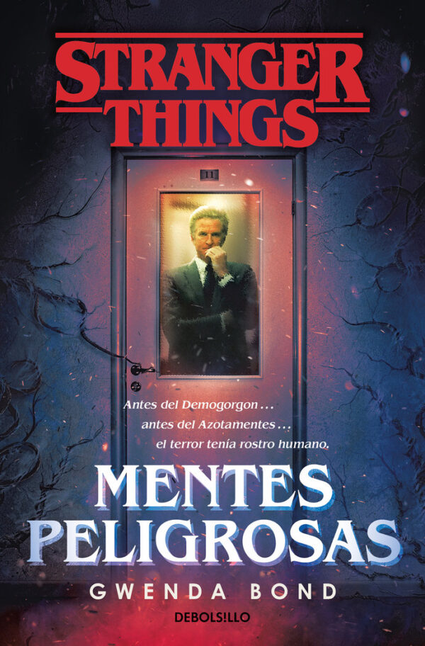 STRANGER THINGS MENTES PELIGROSAS - BOND, GWENDA - DEBOLSILLO