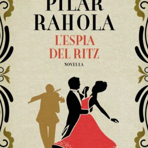 L'ESPIA DEL RITZ - RAHOLA, PILAR - COLUMNA LIBRERIAS
