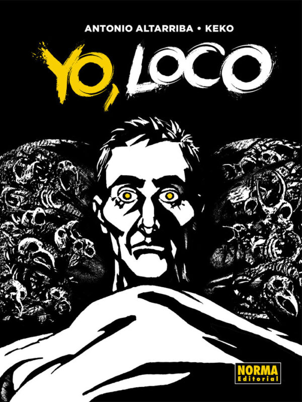 YO LOCO - ALTARRIBA,ANTONIO/GODOY,KEKO - NORMA