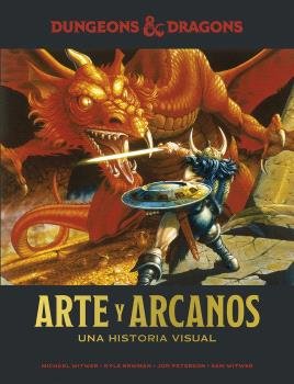 DUNGEONS & DRAGONS ARTE Y ARCANOS UNA HISTORIA VISUAL - WITWER,MICHAEL/NEWMAN,KYLE/PETERSO - NORMA