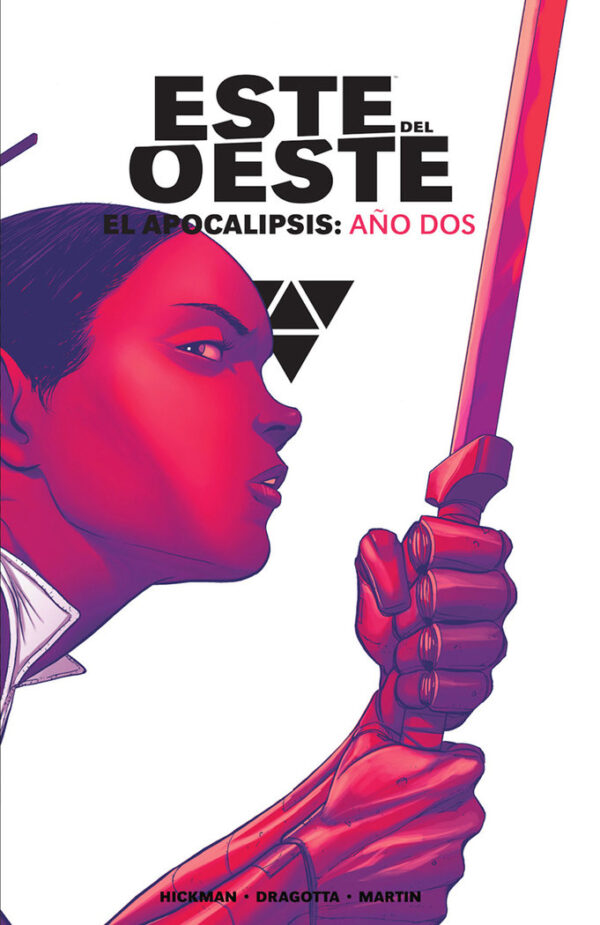 ESTE DEL OESTE INTEGRAL EL APOCALIPSIS AÑO DOS - JONATHAN HICKMAN/NICK DRAGOTTA - NORMA