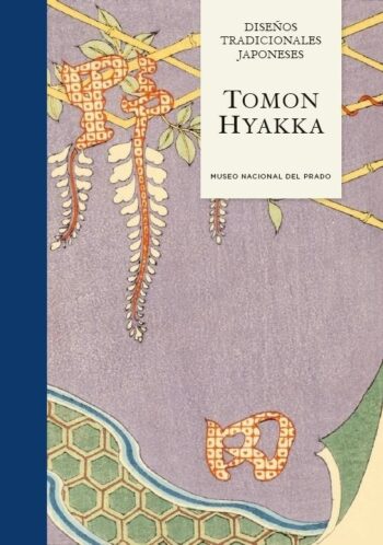 DISEÑOS TRADICIONALES JAPONESES - HYAKKA,TOMON - MUSEO NACIONAL DEL PRADO