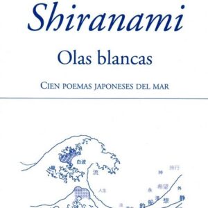 SHIRANAMI WHITE WAVES BILINGUAL EDITION - HERRERO, TERESA - HIPERION EDITORIAL