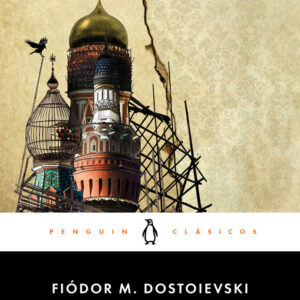 DEMONIOS,LOS - DOSTOYEVSKI, FIODOR MIJAILOVIC - PENGUIN CLASICOS