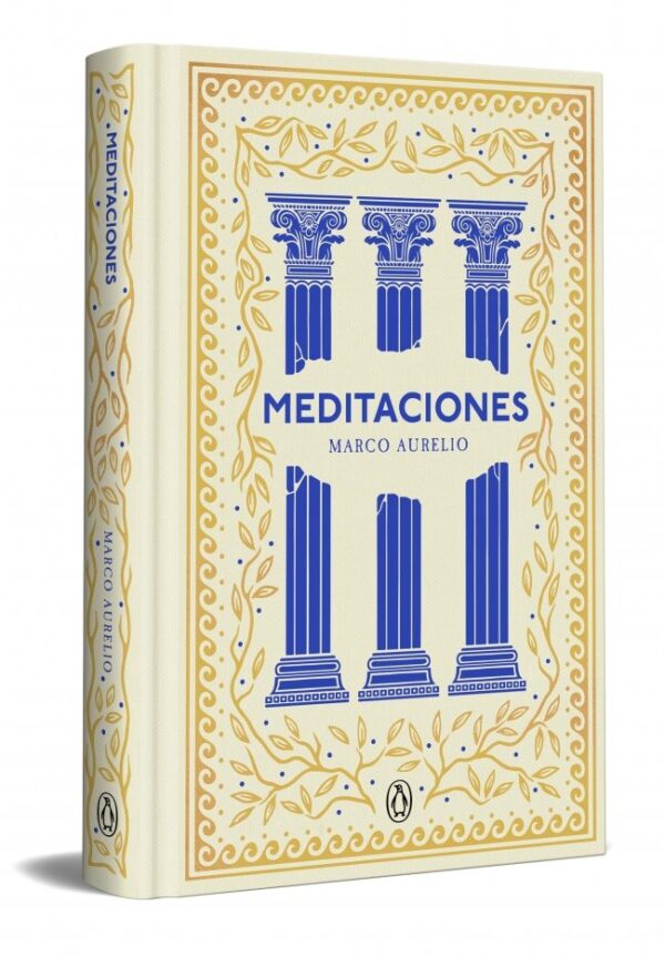 MEDITACIONES EDICION ESPECIAL EN TAPA DURA SERIE GREAT IDEAS - MARCO AURELIO - PENGUIN CLASICOS