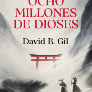 OCHO MILLONES DE DIOSES - GIL, DAVID B, - SUMA EDITORIAL