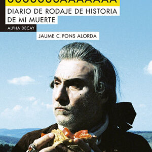 APOCALIPSIS UUUUUUUAAAAAAA - PONS ALORDA,JAUME C - ALPHA DECAY