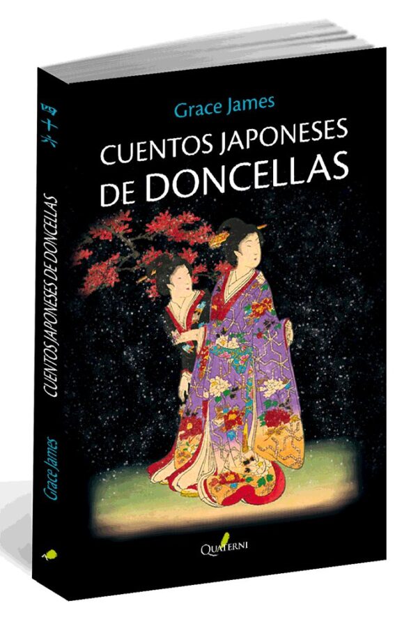 CUENTOS JAPONESES DE DONCELLAS - JAMES,GRACE - QUATERNI