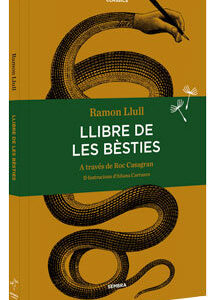 LLIBRE DE LES BESTIES RTCA - LLULL, RAMON - SEMBRA LLIBRES