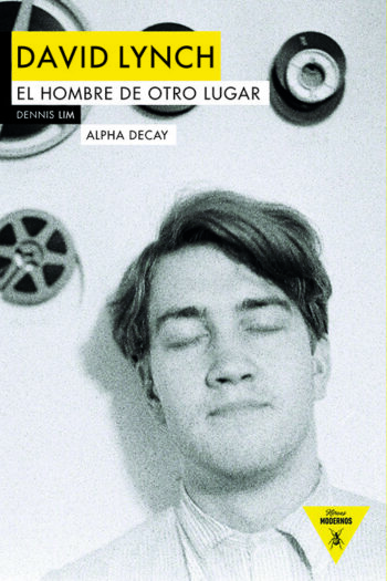 DAVID LYNCH THE MAN FROM ANOTHER PLACE - LIM, DENNIS - ALPHA DECAY