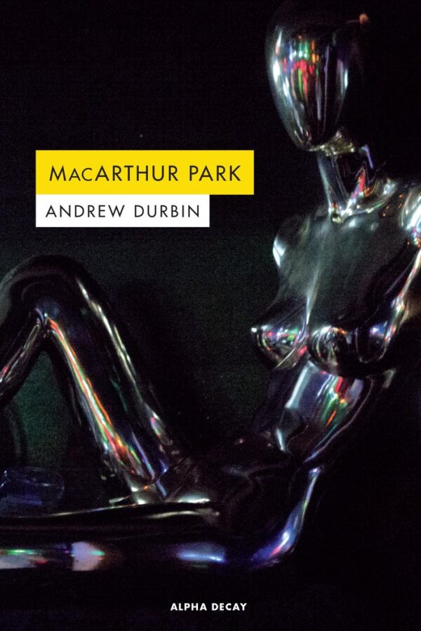 MACARTHUR PARK - DURBIN,ANDREW - ALPHA DECAY