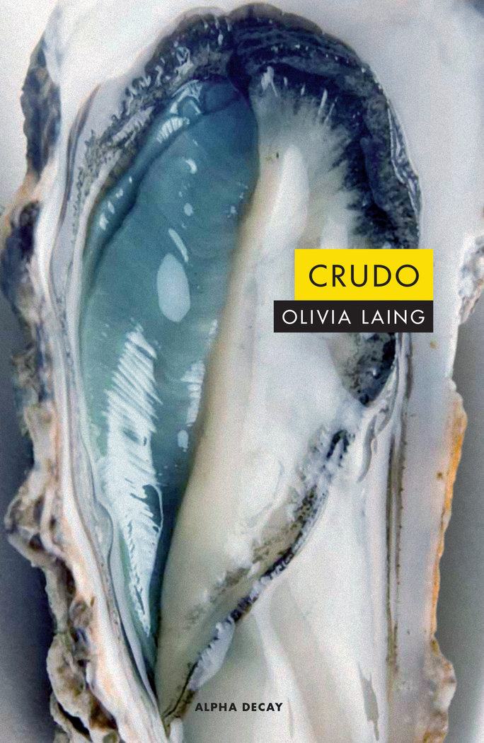 RAW - LAING,OLIVIA - ALPHA DECAY