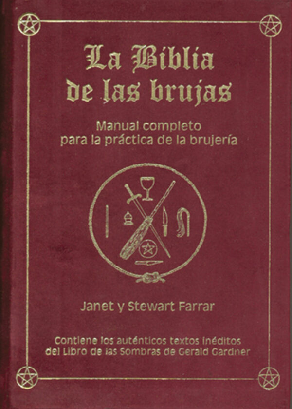 BÍBLIA DE LES BRUIXES OBRA COMPLETA TERCIOPEL VERMELL,LA - FARRAR,JANET & STEWART - EQUIP DIFUSOR DEL LLIBRE