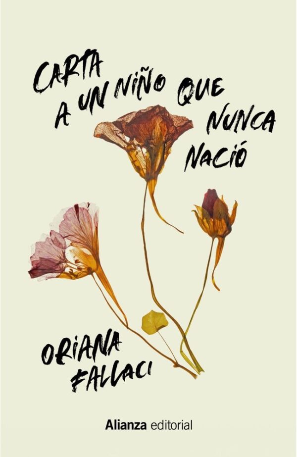 CARTA A UN NIÑO QUE NUNCA NACIO - FALLACI, ORIANA - ALIANZA