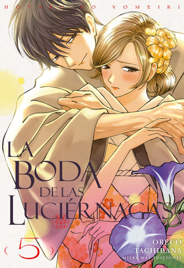 LA BODA DE LAS LUCIERNAGAS 5 - TACHIBANA,ORECO - MILKY WAY ,EDICIONES