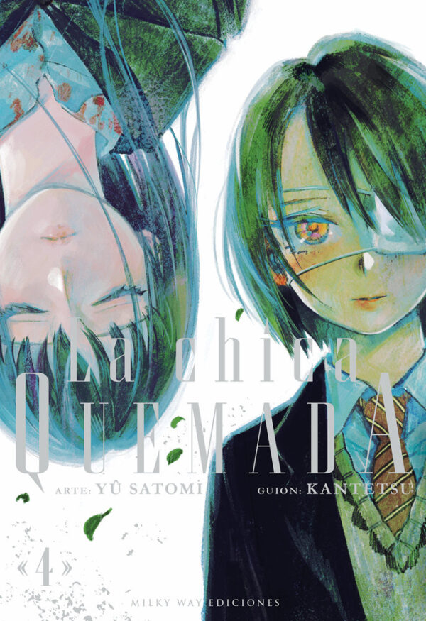 LA CHICA QUEMADA 4 - KANTETSU/SATOMI,YU - MILKY WAY ,EDICIONES