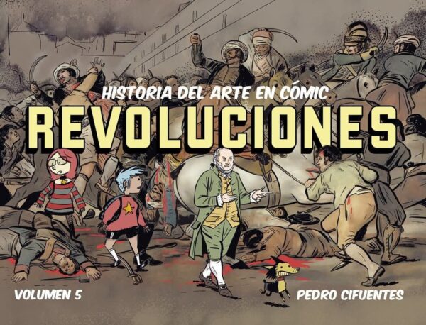 HISTORIA DEL ARTE EN COMIC REVOLUCIONES - CIFUENTES, PEDRO - DESPERTA FERRO